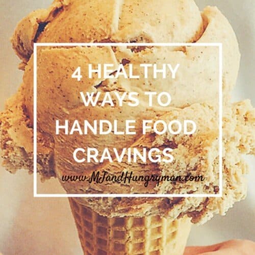 4 healthy ways to handle food cravings