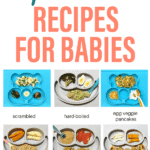 collage of 6 different ways to serve eggs to babies