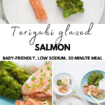 a collage showing baby's plate with salmon broccoli and rice ball with plated finished whole piece of salmon with broccoli